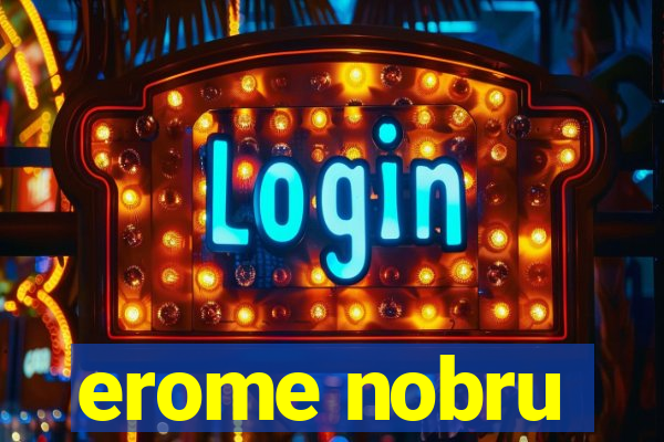 erome nobru